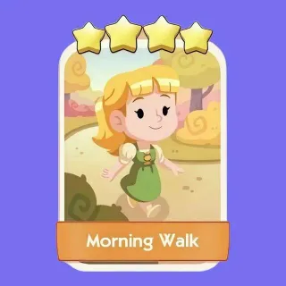 Morning Walk 4 ⭐ Monopoly Go