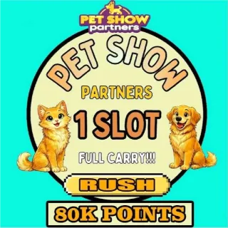 ⚡⚡INSTANT COMPLETE⚡⚡ 1 SLOT Pet Show  partners Event Full Carry (80K points)