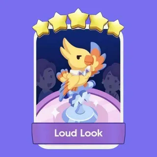 Loud Look 5 ⭐ Monopoly Go