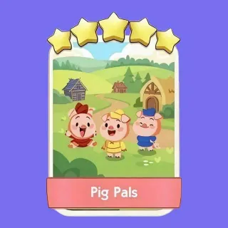 Pig Pals 5 ⭐ Monopoly Go