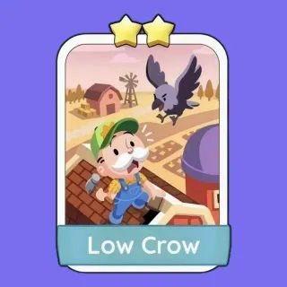 Low Crow 2 ⭐ Monopoly Go!