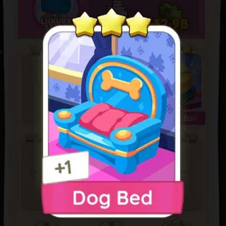 Dog Bed 3 ⭐ Monopoly Go