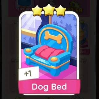 Dog Bed 3 ⭐ Monopoly Go