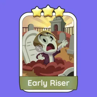 Early Riser Monopoly Go!