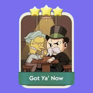 Got ya' Now 3 ✨ Monopoly Go