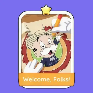 Welcome Folks! Monopoly Go!