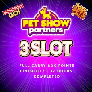 3 Slot Pet Show Partners Event Monopoly Go