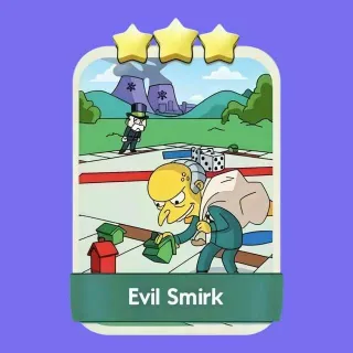 Evil Smirk 3 ✨ Monopoly Go