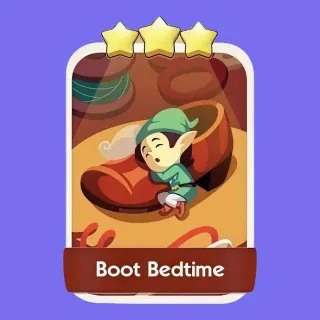 Boot Bedtime 3 ⭐ Monopoly Go