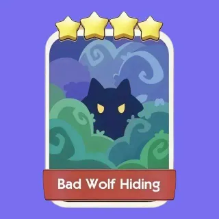 Bad Wolf Hiding 4 ⭐ Monopoly Go