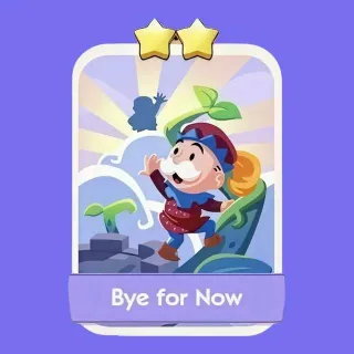 2 ⭐ Bye For Now Monopoly Go Sticker