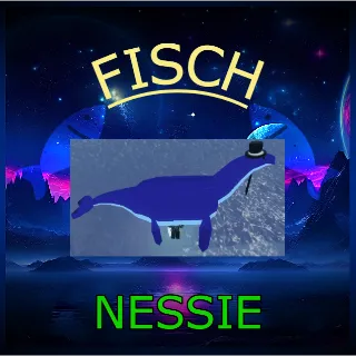 Nessie Normal | FISCH