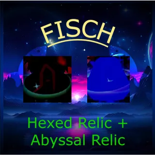 Hexed Relic + Abyssal Relic | FISCH