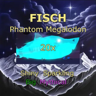 Fisch | 20x Phantom Megalodon