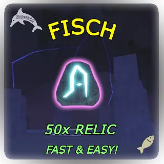 50x RELICS | FISCH