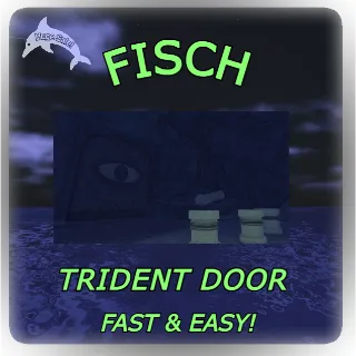 TRIDENT DOOR + 160K C$| FISCH