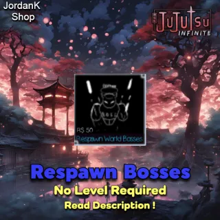 Respawn Bosses | Jujutsu Infinite