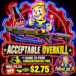 Acceptable Overkill
