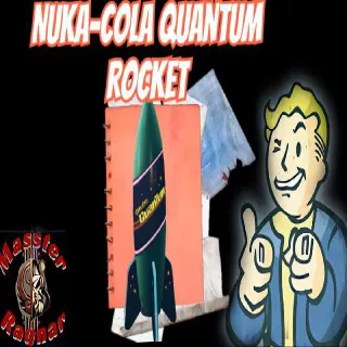 Nuka-Cola Quantum Rocket