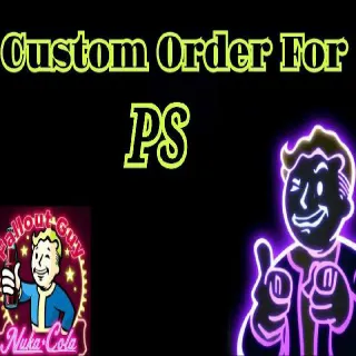 Custom Order For PS