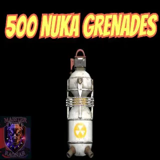 500 Nuka Grenades