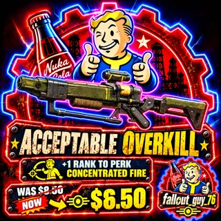 Acceptable Overkill