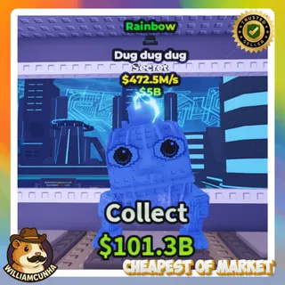 Rainbow Dug Dug Dug 472.5M/s [🎩]