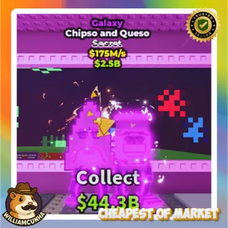  Chipso and Queso Galaxy 175M/s
