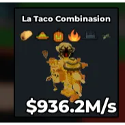 🌮 La Taco Combinasion Gold (Rare Trait)  936.2M/s 🌮