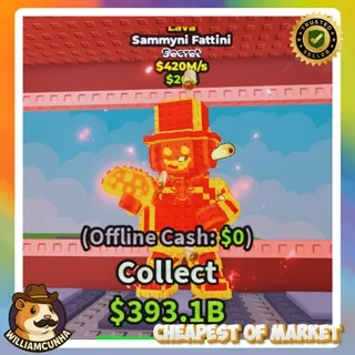 🌋 Lava Sammyni Fattini 420M/s 1/1 🌋