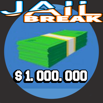 Other 1m Jailbreak Cash In Game Items Gameflip
