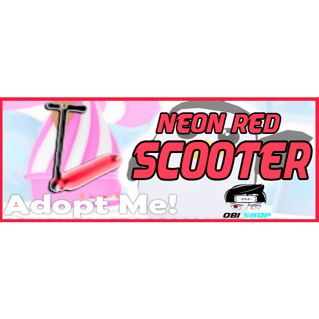 How To Get A Neon Scooter In Adopt Me 2020