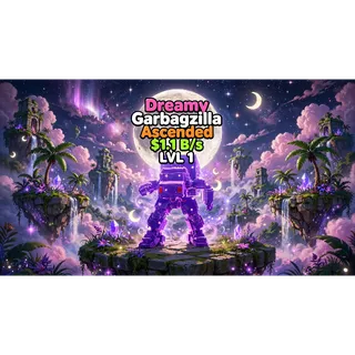 GARBAGZILLA | ASCENDED | DREAMY GO UP FOR BRAINROTS 