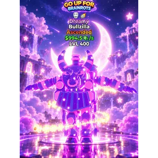 BULLZILLA | DREAMY | 994QI/s