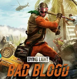 Dying Light - Bad Blood Steam Key GLOBAL