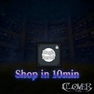1x Magic Reroll / Clover Rpg