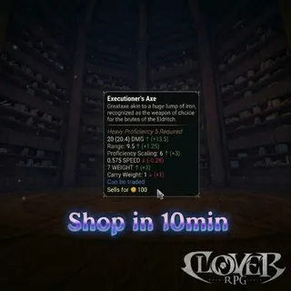 Executioners Axe / Clover RPG