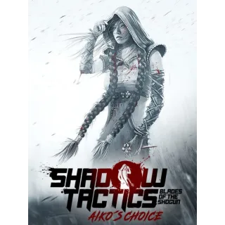 🔑 Shadow Tactics: Blades of the Shogun - Aiko’s Choice - STEAM KEY GLOBAL