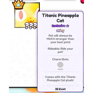 shiny titanic pineapple cat