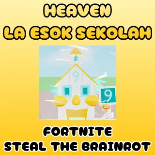 Fortnite Steal The Brainrot La Esok Sekolah