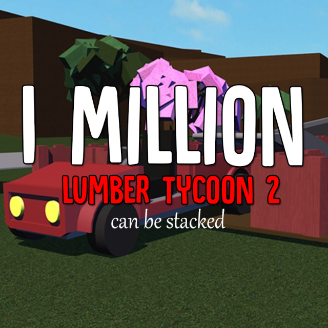 Other Lumber Tycoon 2 1m In Game Items Gameflip - google tycoon update new roblox