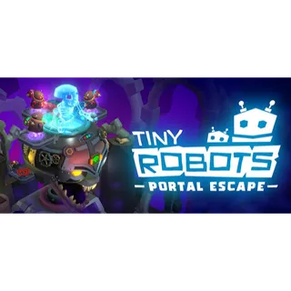 Tiny Robots: Portal Escape