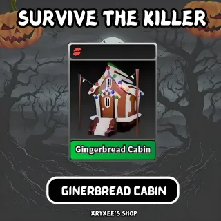 STK - GINGERBREAD CABIN