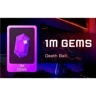 1M GEMS - DEATH BALL