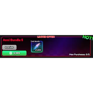 Anni bundle 5 / 1,500 trait rerolls | Anime Vanguards