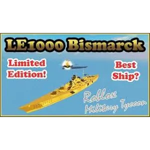 Le Bismarck (G) | Military tycoon