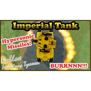 IMperial tank (s) | Military tycoon