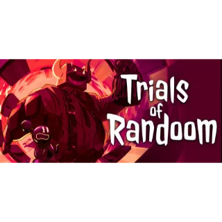 Trials Of Randoom