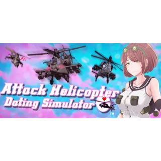 Attack Helicopter Dating Simulator