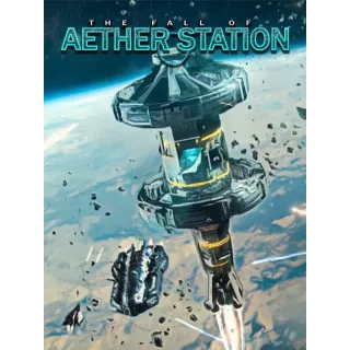 The Fall of Aether Station